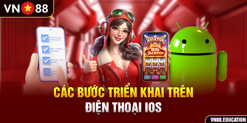 Các bước triển khai trên điện thoại IOS